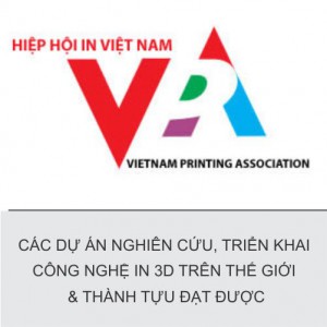 CÔNG NGHỆ IN 3D TRÊN THẾ GIỚI